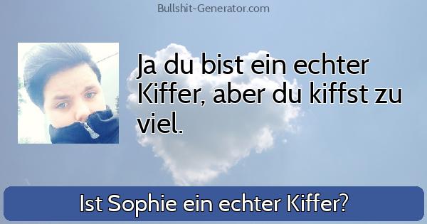 Ja du bist ein echter Kiffer, aber du kiffst zu viel.